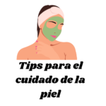 tips para el cuidado de la piel